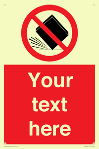 Custom Do Not Drop Sign